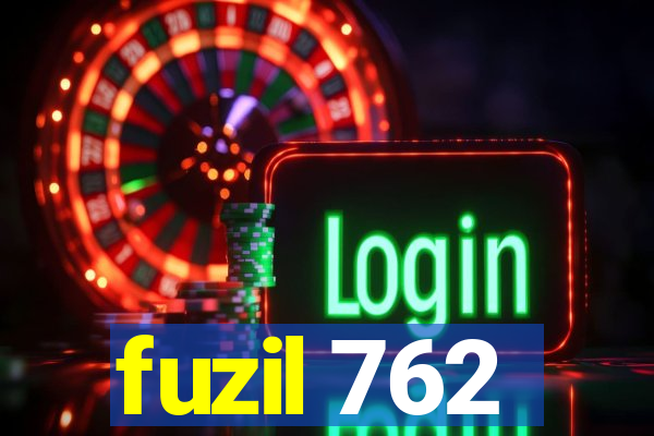 fuzil 762